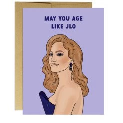 Party Mountian Paper Age Like JLO Birthday Card By Party Mountain Paper Co.